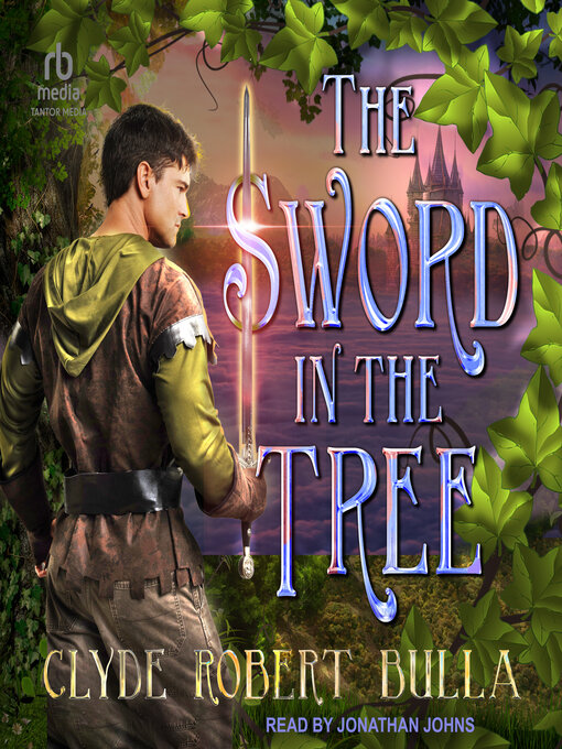 Title details for The Sword in the Tree by Clyde Robert Bulla - Wait list